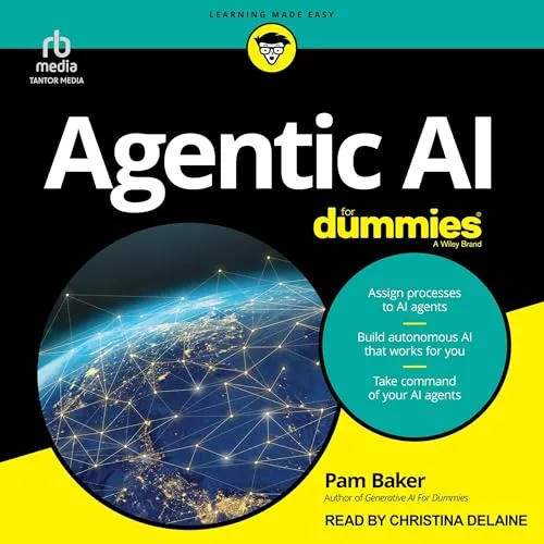 Agentic AI For Dummies By Pam Baker